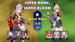 Noelle - Xianyun (Super Bonk) | Kirara - Nilou (Super Bloom) | Spiral Abyss 4.7