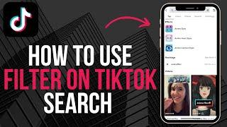 How to Use Filter on TikTok Search | Search for the Right Video On Tik Tok 2024