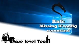 Kali: fix the missing ifconfig command (bash: ifconfig: command not found. Fix!)