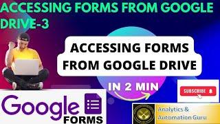 3-Accessing Forms From Google Drive | Google Forms