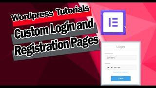 How to create custom login and registration pages in wordpress