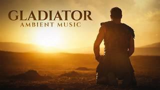 Eternal Legacy: Gladiator Ambience - An Epic Ambient Music Journey for Deep Focus and Relaxation