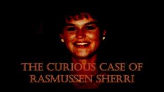 The Curious Case Of Sherri Rasmussen - The Case Which Was Solved 27 Years Later