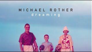 Michael Rother - Dreaming (official video)