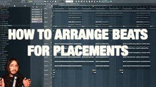 How To ARRANGE Beats for PLACEMENTS | FL STUDIO 20 Tutorial