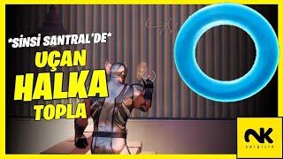 SİNSİ SANTRAL'DE UÇAN HALKA TOPLA (Fortnite 4. Sezon 9. Hafta Görevleri)