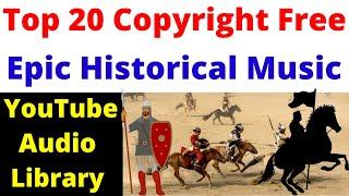 Copyright Free Best Historical Background music | Epic Historical Music From YouTube Audio Library