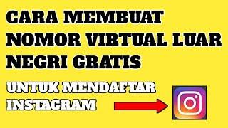 Cara membuat nomor virtual luar negri gratis untuk mendaftar instagram