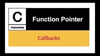 C Programming Tutorial - Function Pointer in c programming language | Learn callbacks | With Example