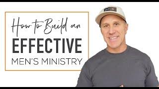 How to Build an Effective Men's Ministry | Vince Miller