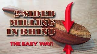 2-sided milling in Rhino - THE EASY WAY