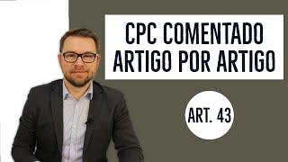 CPC COMENTADO - ART. 43 - Perpetuação da competência