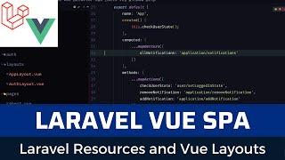 Laravel Vue SPA Issue Tracker part 12: response resources and vue layouts