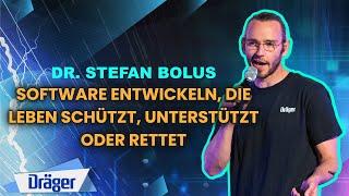 Software entwickeln, die Leben schützt, unterstützt oder rettet I Dr. Stefan Bolus I Tech Talk