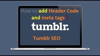 How to add Header Code to Tumblr