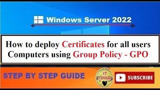 How to deploy certificate for all domain users computer using Group Policy || Active Directory GPO