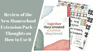 My Review of the New Homeschool Extension Pack + Thoughts on How to Use It