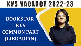 ||BOOKS  FOR KVS COMMON PART|| KVS LIBRARIAN VACANCY 2022-23|| Library Science||