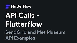 API calls in FlutterFlow - Tutorial