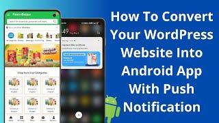 How To Convert Your WordPress Website Into Android App With Push Notification (Hindi)