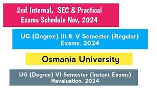 OU Degree III & V Sem Internal, SEC & Practical Exams Schedule Nov 2024 VI Sem Instant Revaluation