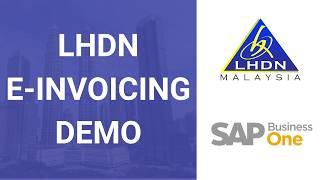 SAP B1 Integration with LHDN E-Invoicing in Malaysia - IRBM (SAP Business One)