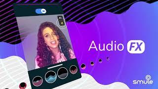 Your Best Sounds Better with Smule's Audio FX!