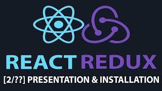 [2/??] Présentation et Installation - React & Redux pour Débutants - Tutoriel français 2018