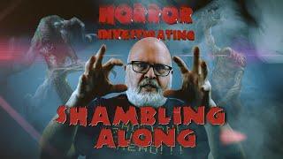 Shambling Along