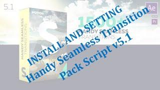 Install and Setting Handy Seamless Transition Pack Script v5 1 and Motion Bro