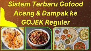 Sistem Terbaru Gofood Aceng & Dampak ke Akun GOJEK Reguler