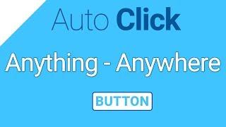 Auto Click | Auto Click Like PRO | Anything | Anywhere