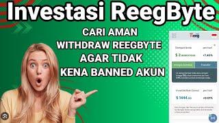 REEGBYTE INVESTASI $30 GRATIS - CARA WITHDRAW YANG BENAR AGAR AKUN AMAN