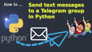 How to send a Telegram group message in Python