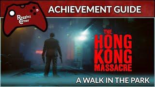 The Hong Kong Massacre - A walk in the park - Achievement Guide