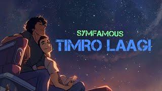 Symfamous - Timro Laagi (Lyrics Video)