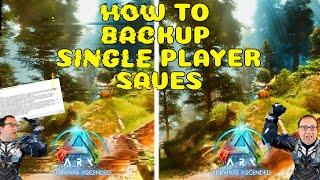 How to BACKUP single player saves in ARK Survival Ascended (ASA)