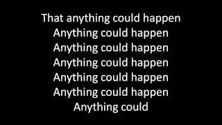 Ellie Goulding - Anything Could Happen - lyrics -onscreen