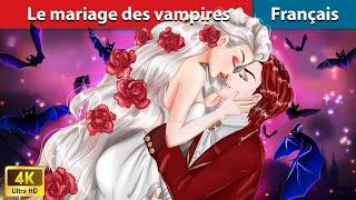 Le mariage des vampires  Contes De Fées Français | WOA - French Fairy Tales