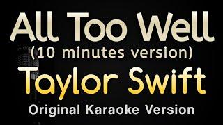 All Too Well 10 Minutes Version - Taylor Swift (Karaoke Songs With Lyrics - Original Key)