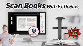 How to Scan Book Easily丨ET 16 Plus Book Scanner