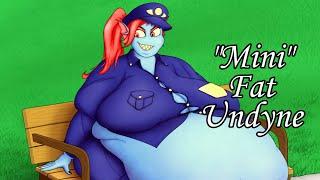 "MINI" FAT UNDYNE | BBW / SSBBW | WEIGHT GAIN