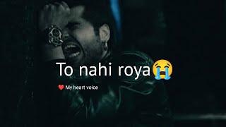 Ladko ko rona nahi aata| boy sad status | whatsapp status | boy crying status
