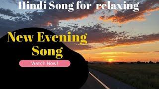 Evening travel New Song | Sham ka safar:| Relaxing, Calming Music New 2025