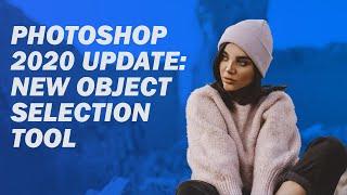 Object Selection Tool Tutorial - New in Photoshop 2020