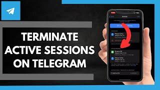 How To Terminate Active Sessions On Telegram