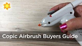 Copic Airbrush Buyers Guide