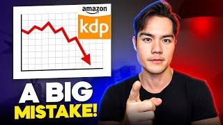 Beginner Mistakes That DESTROYS Book Sales (Amazon KDP)