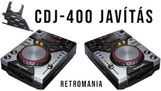 Pioneer CDJ-400 Javítás / Repair