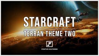 StarCraft | Terran Theme Two [Orchestral]